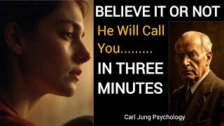Within 3 Minutes He Will Call You. Law Of Attraction |Carl Jung Psychology 