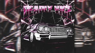 Mupp U0026 Ramirez  Deadly Vice slowed