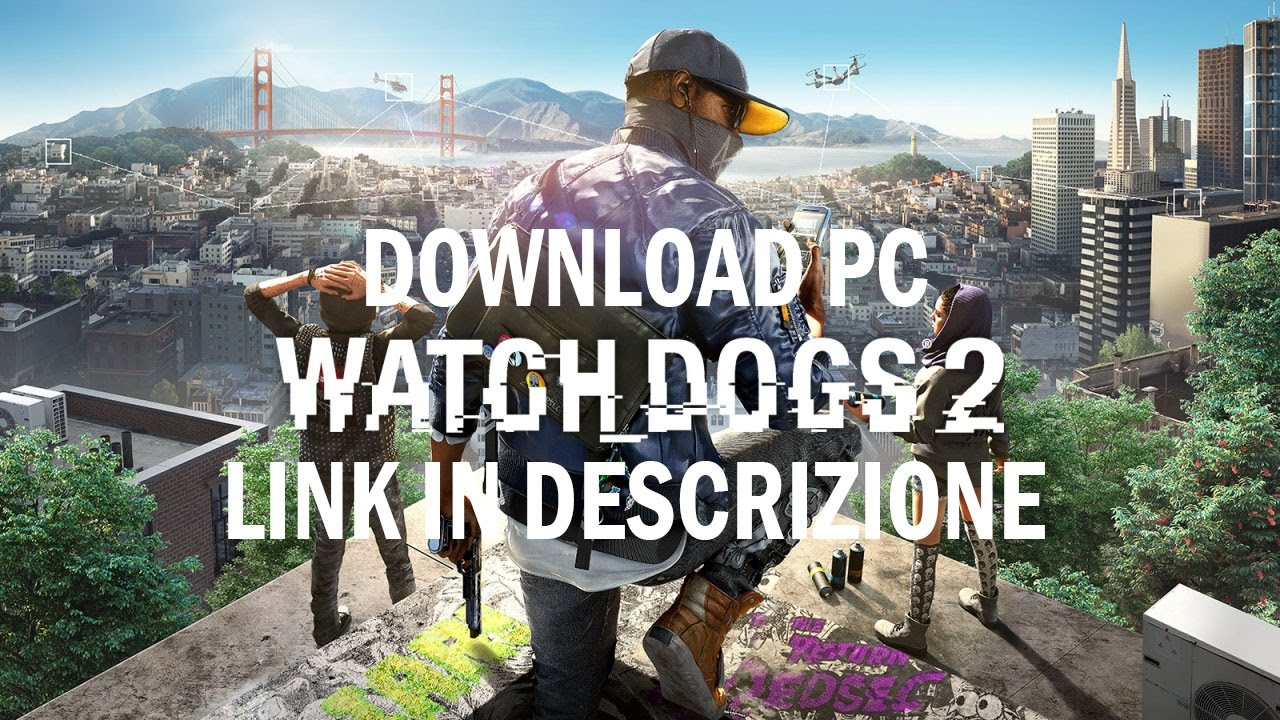 download watch dogs 2 cracked download watch dogs 2 cracked