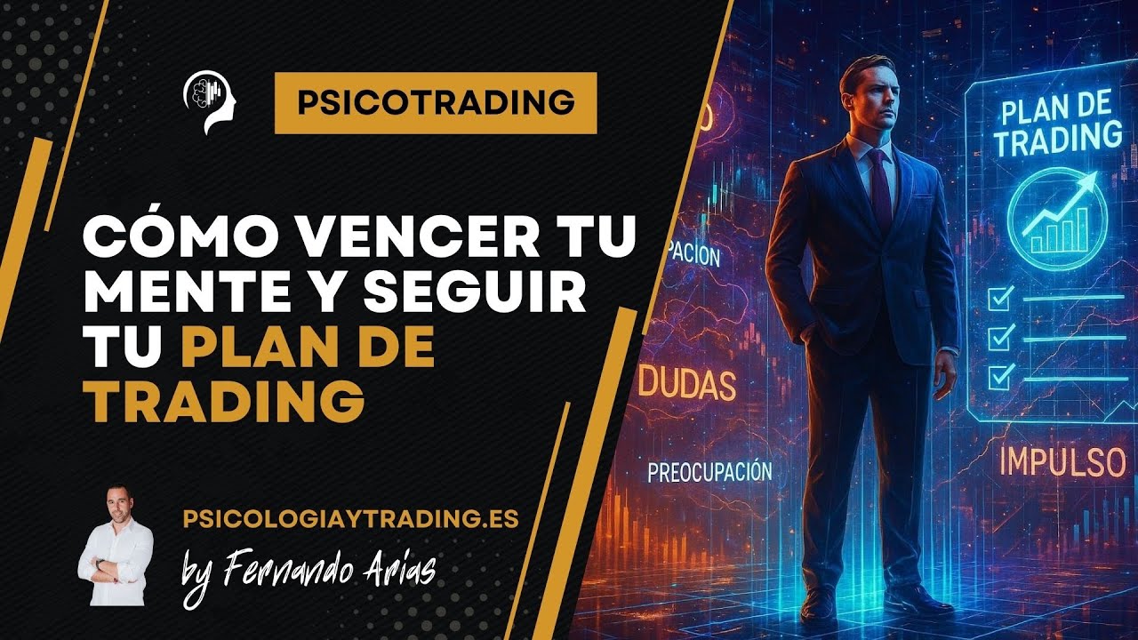 Cómo vencer tu mente y seguir tu plan de trading - YouTube