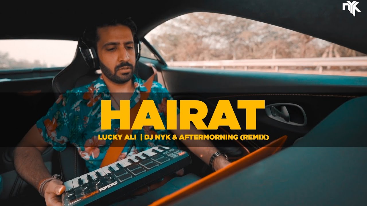 Lucky Ali   Hairat  DJ NYK  Aftermorning Remix  Anjaana Anjaani  Ranbir Kapoor Priyanka Chopra