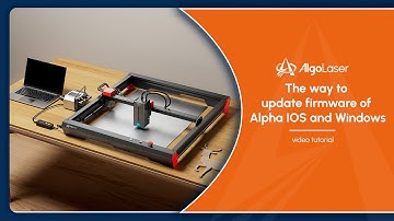 How to update Algolaser Alpha firmware | Mac and Windows