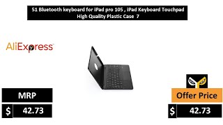 51 Bluetooth keyboard for iPad pro 105 , iPad Keyboard Touchpad High Quality Plastic Case  7