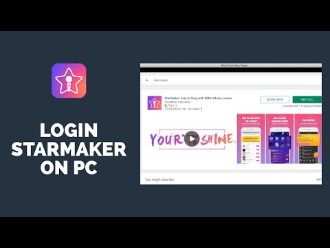 Starmaker Tutorial 2021: How to Login Starmaker on PC? StarMaker on PC App Download