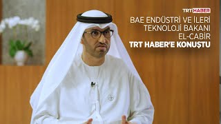 Bae Endüstri Ve İleri Teknoloji Bakanı Sultan El-Cabir Trt Habere Konuştu