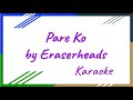 Pare Ko - Eraserheads Videoke/Karaoke