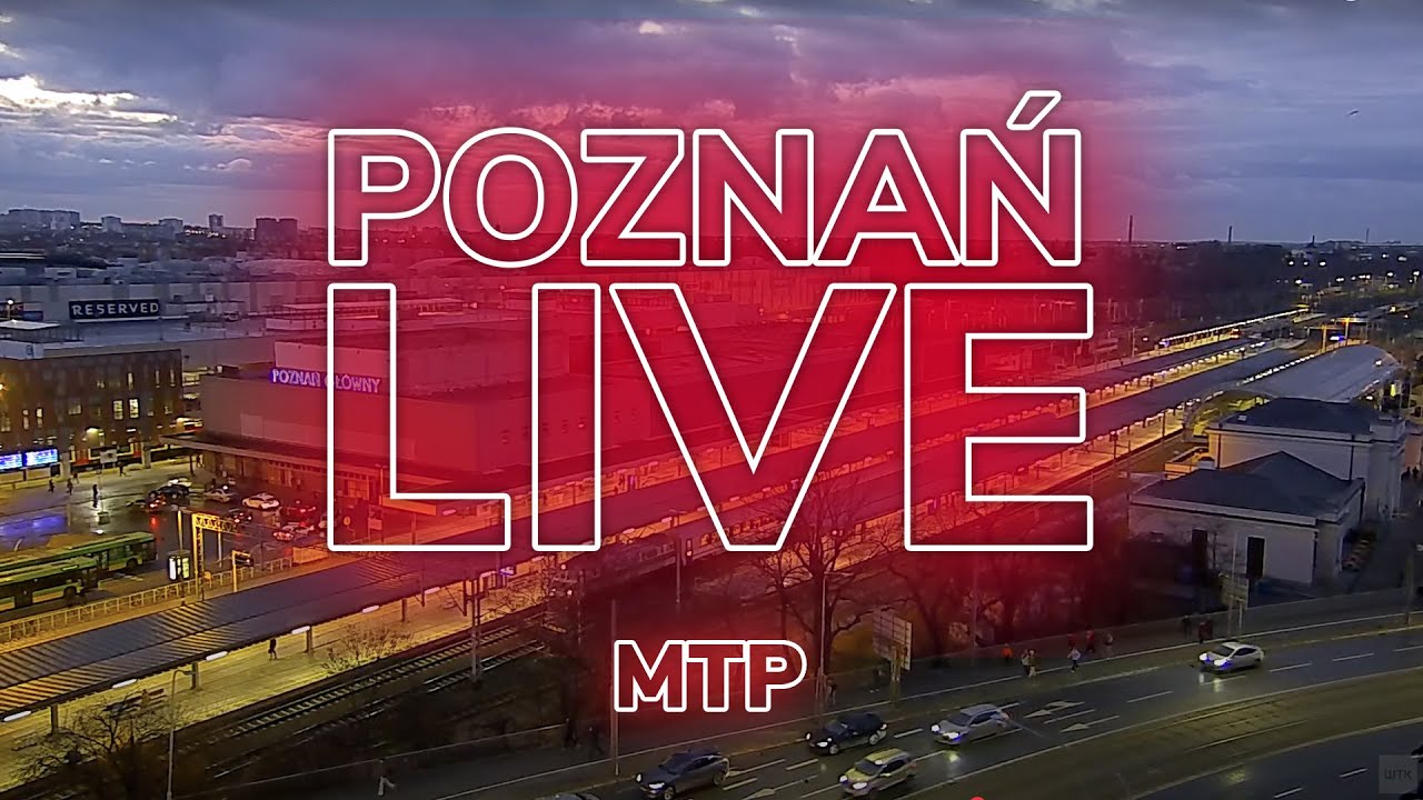 Poznań LIVE miasto z kamery  MTP