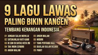 Lagu Kenangan Nostalgia Terbaik | Jangan Salah Menilai, Widuri, Angin Malam & Tak Ingin Sendiri Lagu Kenangan Nostalgia Terbaik | Jangan Salah Menilai, Widuri, Angin Malam & Tak Ingin Sendiri