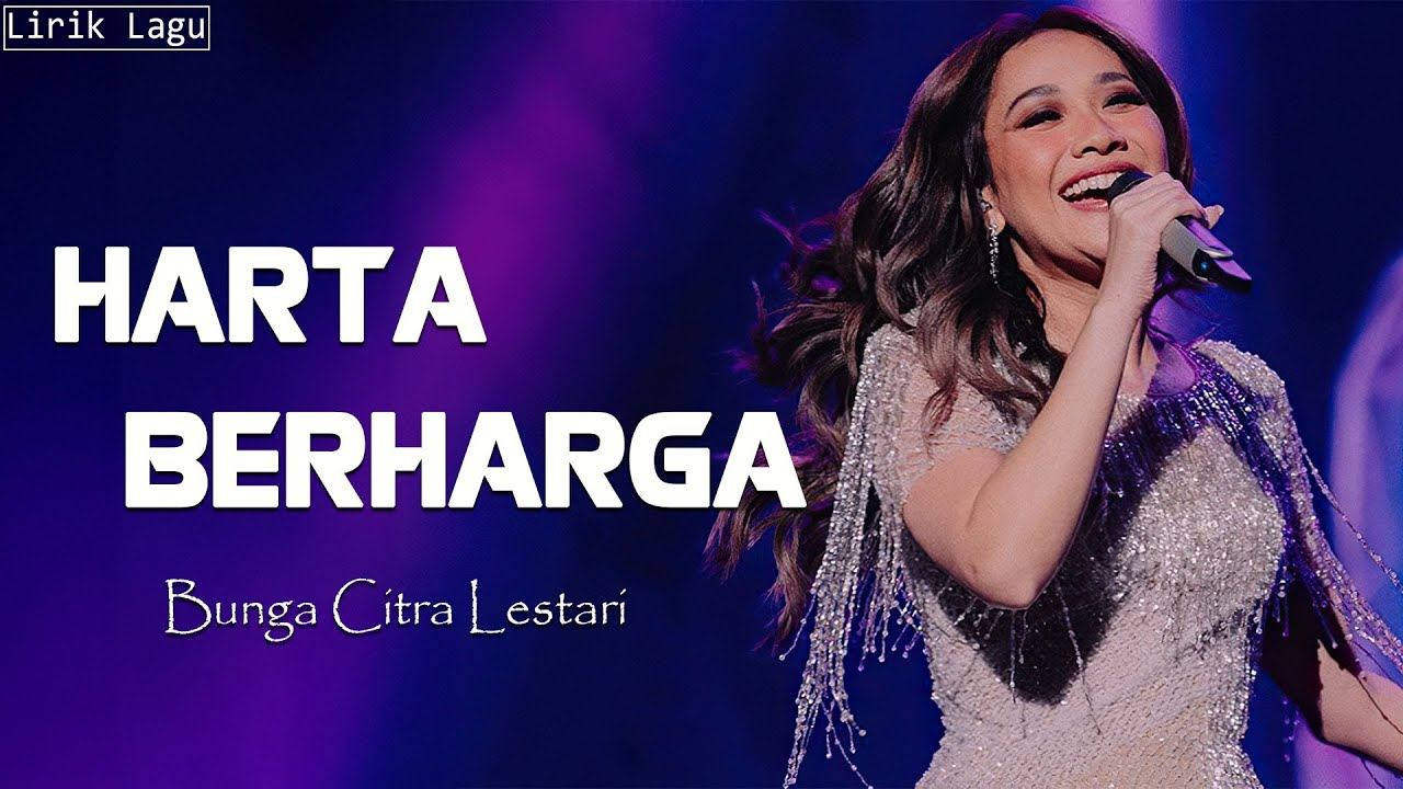 Harta Berharga - Bunga Citra Lestari || Lirik Video Harta Berharga - Bunga Citra Lestari || Lirik Video