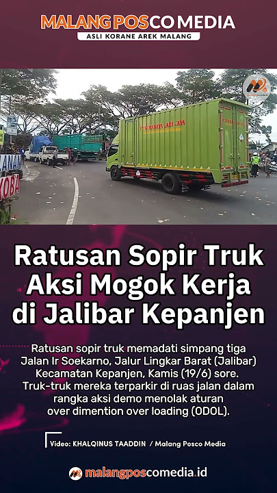 Ratusan Sopir Truk Aksi Mogok Kerja di Jalibar Kepanjen #beritaviralmalang