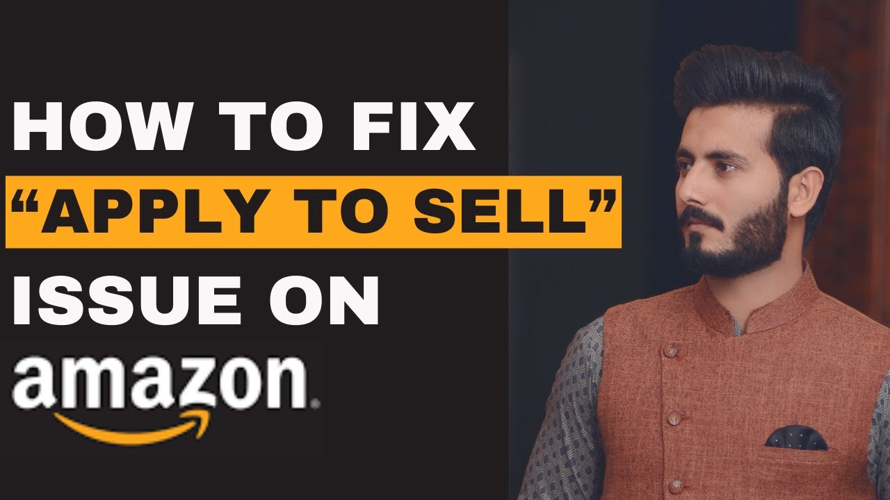 How To FIX "Apply To Sell" isuue on Amazon | Amazon Product Listing ...