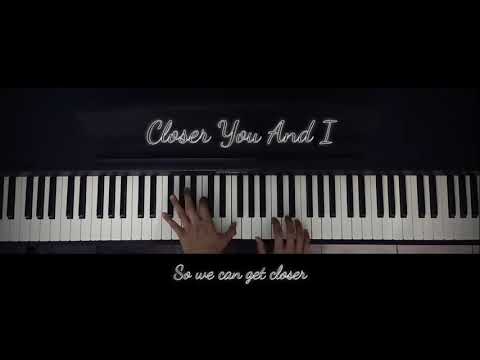 Closer You And I (PIANO SHEET) - Gino Padilla