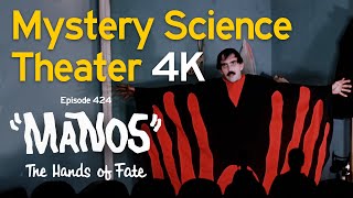 MST3K: Manos The Hands of Fate — 4K Remastered Edition (Fan Edit