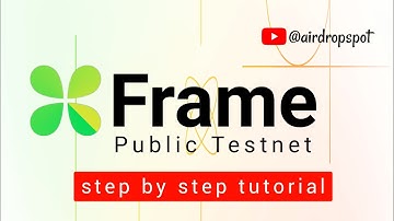 Frame Testnet Step By Step Tutorial For Beginners - Potential Airdrop