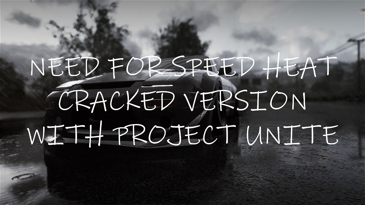 Need For Speed Heat Cracked Version With Project Unite Youtube
