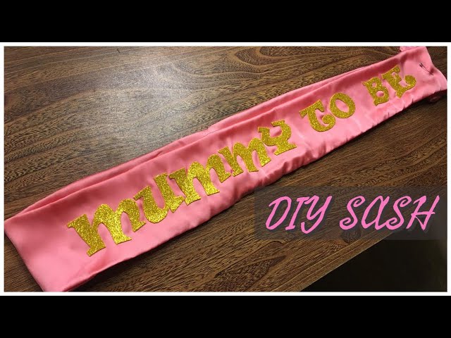 DIY Sash Tutorial | How home sash | | YouTube Mummy at 😍 Celebration to Mom - make Be To