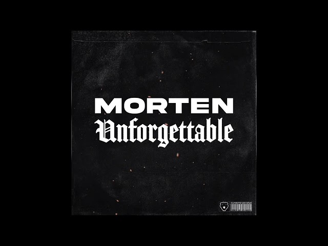 MORTEN - Unforgettable (Extended Mix) class=