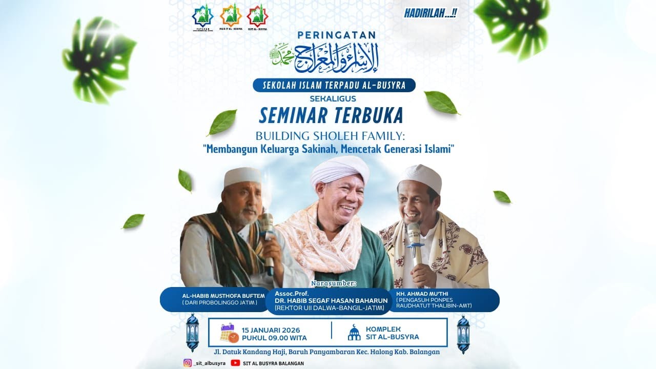 PERINGATAN ISRA MIRAJ NABI MUHAMMAD SAW SEKALIGUS SEMINAR KELUARGA SAKINAH DI SIT AL-BUSYRA-BALANGAN