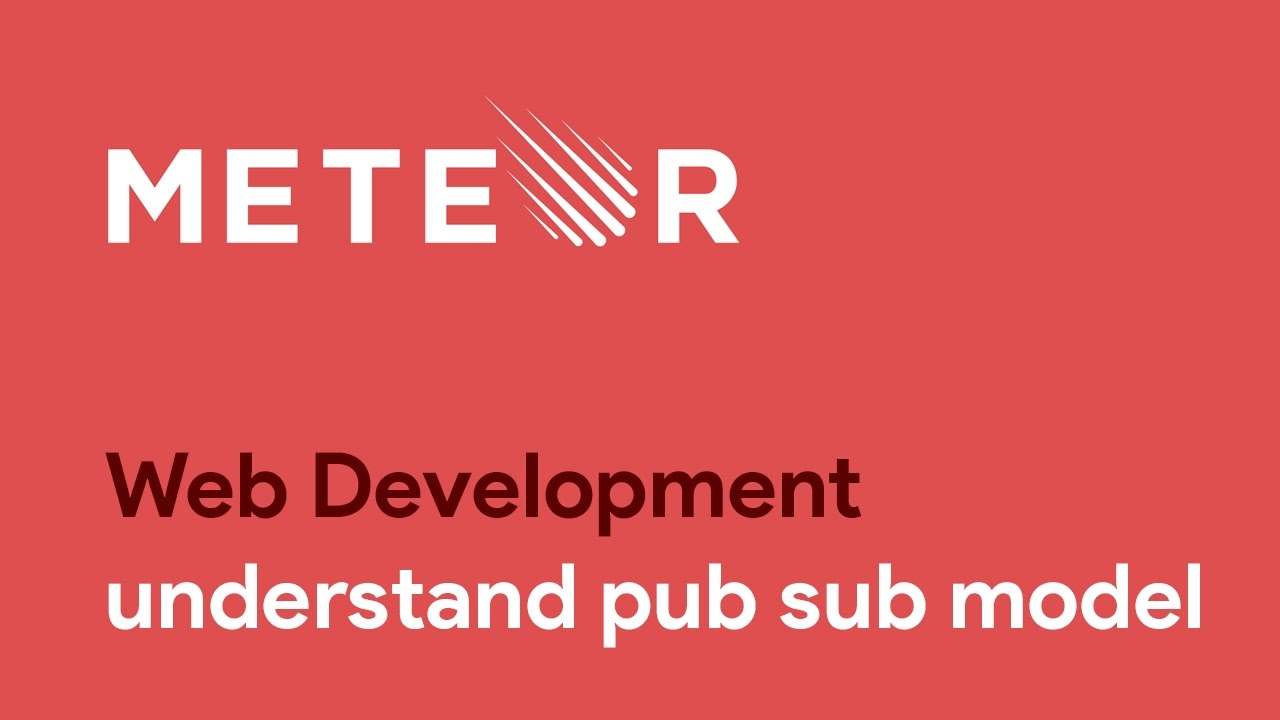 Master Meteor JS : understand pub sub model - Web Development - YouTube