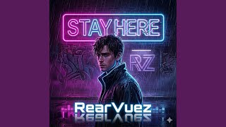 Stay Here