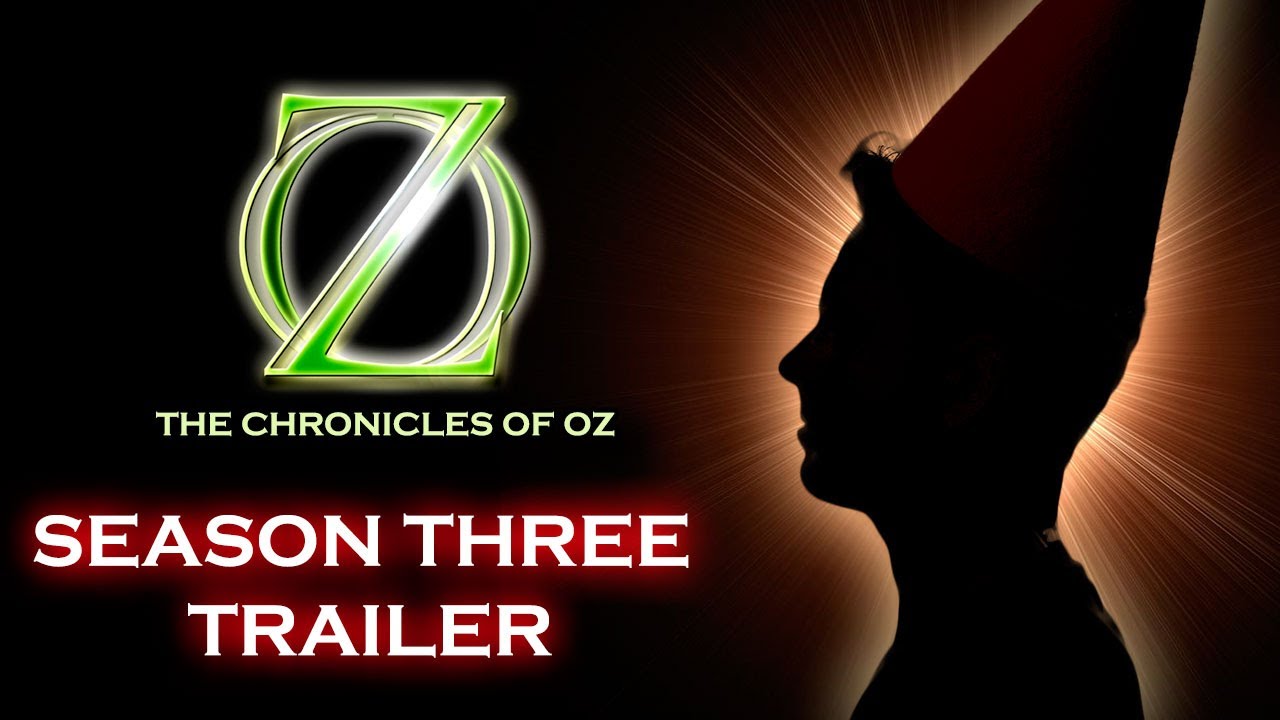 The Chronicles of Oz - Season 3 Trailer - YouTube