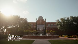 Houston Christian University: In All We Do