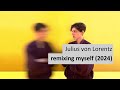 Julius von Lorentz - remixing myself (2024)
