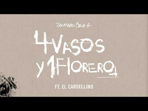 4 Vasos y 1 Florero - Santiago Cruz, Cardellino (Lyric Video)