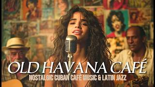 Old Cuban Café Music – Buena Vista Inspired Havana Nights