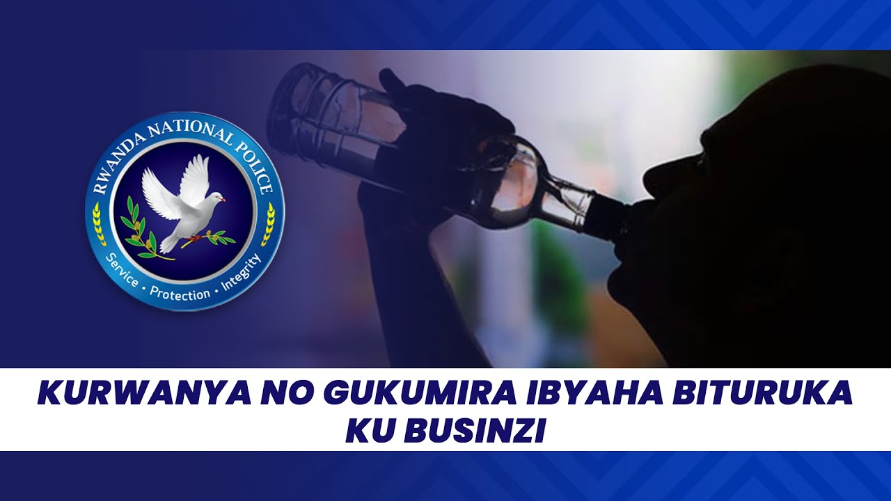 KURWANYA NO GUKUMIRA IBYAHA BITURUKA KU BUSINZI - RWANDA POLICE - YouTube
