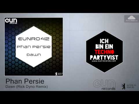 Phan Persie - Dawn (Rick Dyno Remix)