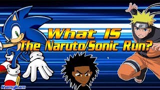 What Exactly Is The Narutosonic Run?