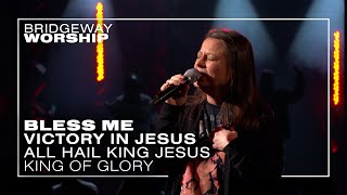 Bless Me | Victory In Jesus | All Hail King Jesus | King of Glory ║ 03/31/24