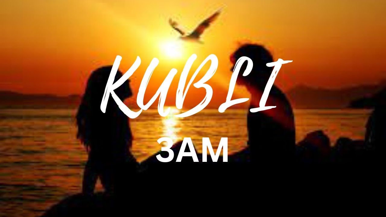 3AM KUBLI(Lyrics) YouTube
