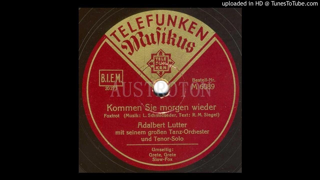 Adalbert Lutter, Erwin Hartung (voc): Kommen Sie morgen wieder