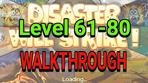 Disaster Will Strike Level 61-80