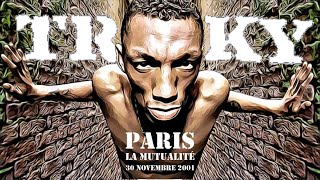 TRICKY - LIVE in Paris - la mutualité - 30 nov 2001