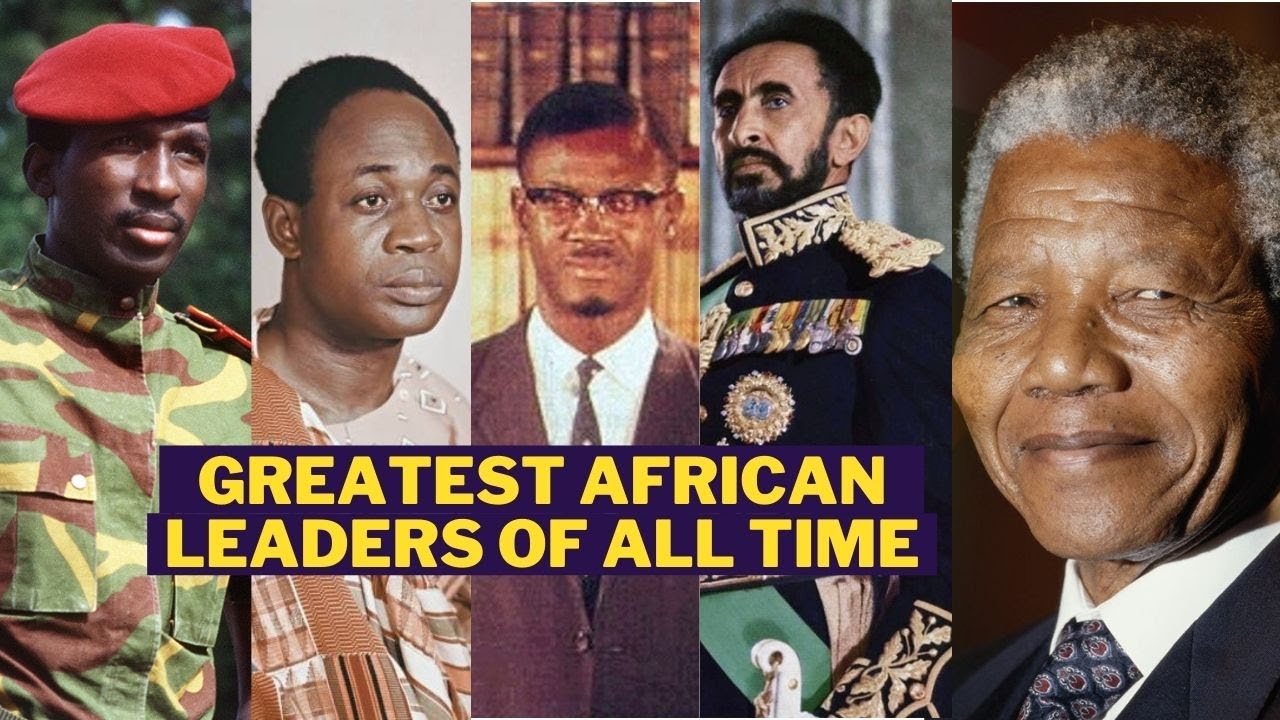 Africa's Most Loved Leaders Of All Time 