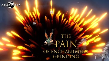 Craftopia - The PAIN of Enchantment Grinding