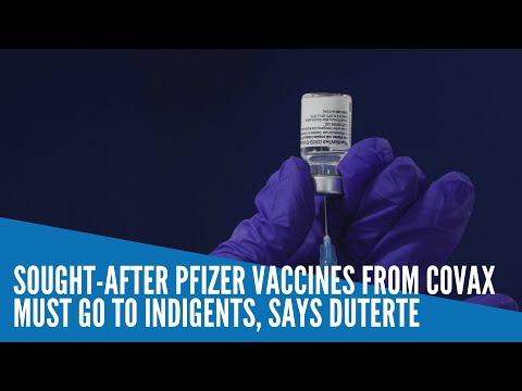 Sought-after Pfizer vaccines from COVAX must go to indigents, says Duterte