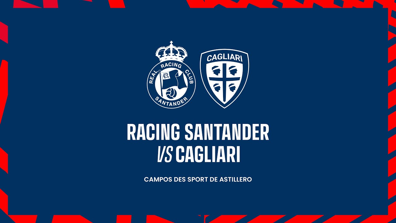 Amichevole | Racing Santander-Cagliari