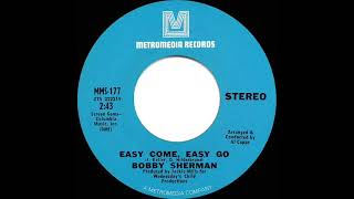 Video thumbnail of "1970 HITS ARCHIVE: Easy Come, Easy Go - Bobby Sherman (stereo 45)"