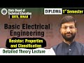 Resistor: Properties & Classification | Basic Electrical Engineering | 1st Sem SBTE Bihar #sbte