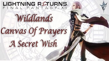 Wildlands [Canvas Of Prayers] A Secret Wish | Lightning Returns: Final Fantasy XIII | With Comms