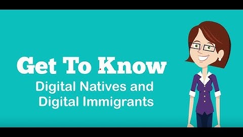 Digital Natives and Digital Immigrants