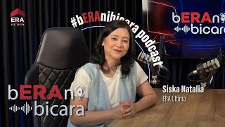 #bERAnibicara - Siska Natalia ERA Ultima