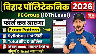 Bihar Polytechnic 2026 Form Kab Aayega? 😱 | PE Syllabus, Exam Pattern &amp; Total Seats