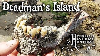 GRUESOME FINDS at Deadman's Island - Hovercraft History Hunters