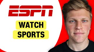 How to Watch Sports on the ESPN App