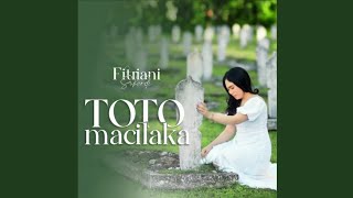 Fitriani Sukardi - Toto Macilaka